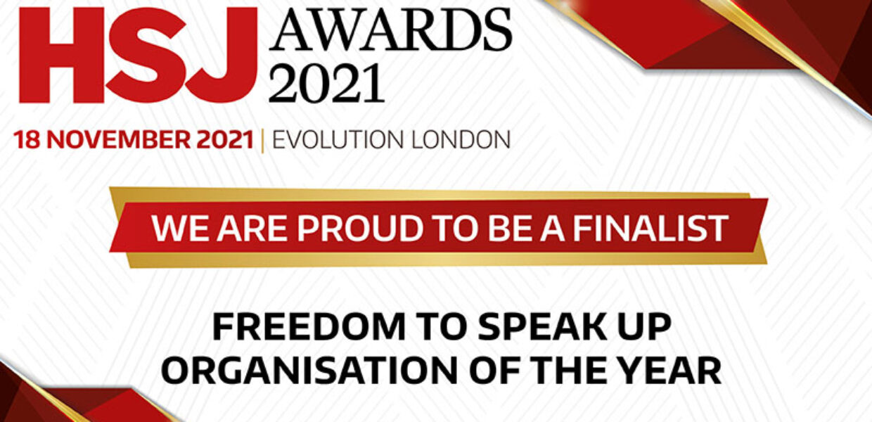 A graphic with the HSJ Awards 2021 logo. It reads: "We are proud to be a finalist - Freedom to speak up organisation of the year"